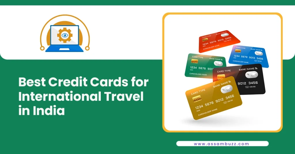 Best Credit Cards for International Travel in India