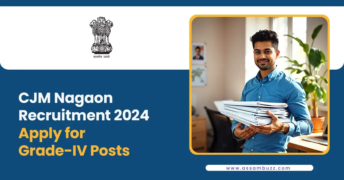 CJM Nagaon Recruitment 2024 - Apply for Grade-IV Posts